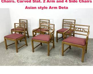 Lot 297 Set 6 Decorator Carved Back Dining Chairs. Carved Slat. 2 Arm and 4 Side Chairs Asian style Arm Deta