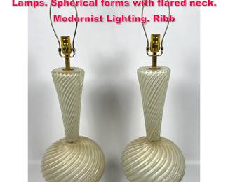 Lot 26 Pr Venetian Murano Art Glass Table Lamps. Spherical forms with flared neck. Modernist Lighting. Ribb