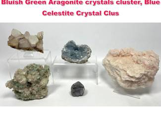 Lot 600 5 Piece Geology rock specimens. Bluish Green Aragonite crystals cluster, Blue Celestite Crystal Clus