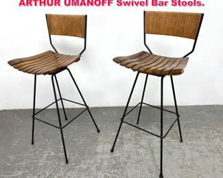 Lot 327 Pr Wood Slat Seat Iron Base ARTHUR UMANOFF Swivel Bar Stools. 