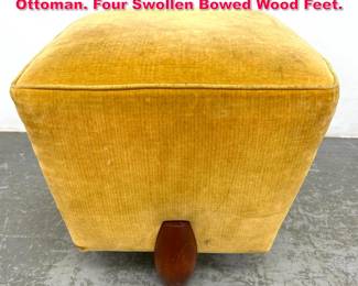Lot 280 Modernist Gold Fabric Foot Stool Ottoman. Four Swollen Bowed Wood Feet. 