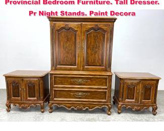 Lot 468 3pc DREXEL HERITAGE French Provincial Bedroom Furniture. Tall Dresser. Pr Night Stands. Paint Decora