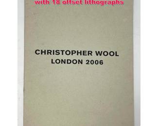 Lot 161 Christopher Wool London 2006 book with 18 offset lithographs