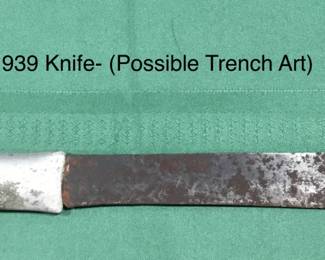 1939 Knife- Possible Trench Art