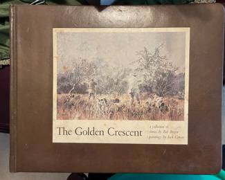 THE GOLDEN CRESCENT BOOK-a collection of stories by Bob Brister, paintings by John Cowan. Signed First Edition 1969