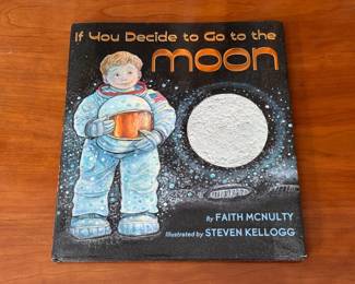 Autographed - Steven Kellogg : If You Decide To Go To The Moon