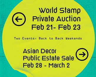 Please Note: Our World Stamp Auction Friday February 21 to Sunday February 23 is by appointment only. We are open to the public starting  Friday February 28 to Sunday March 2 for our big Asian Decor & Future Modernism Estate Sale!!