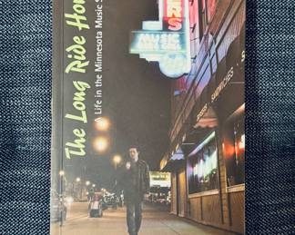 ‘The Long Ride Home - A Life in the Minnesota Music Scene’ autographed copy by Mick Sterling