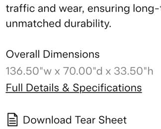 Dimensions for the sectional
136.50 "w x 70.00"d x 33.50 "h