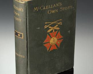 1887 McClellan's Own Story George B. McClellan