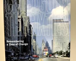 Chicago in the Sixties, by Neal Samors