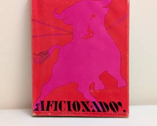 Aficionado! The Pictorial Encyclopedia of the Fiesta de Toros of Spain
