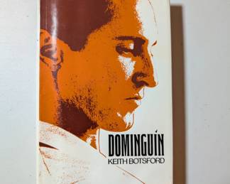 Dominguín The Passionale of Spain's Greatest Bullfighter, by Keith Botsford