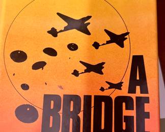 CORNELIUS RYAN, "A BRIDGE TOO FAR."