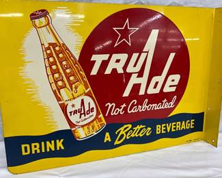 1954 Tru-Ade Non-Carbonated Drink Flange Sign, 20 x 14 Inches