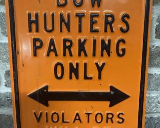 Metal Bow Hunters Parking Only Sign