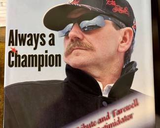 Dale Earnhardt Always A Champion Limited Edition Hardcover Book