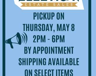 Pickup Thursday, May 8 from 2-6pm by appointment