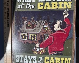 What happens at the Cabin Sign $8.00