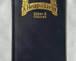 A Heap o' Livin' by Edgar A Guest, hardcover, circa 1918