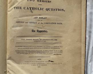 Inside pages of Two Memoirs Upon the Catholic Question by John Joseph Dillon, 1810. Copies are in collections at Royal Collection Trust, and National Library of Ireland.