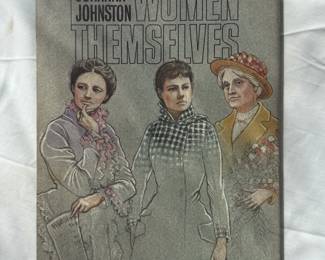Women Themselves by Johanna Johnston, hardcover, 1973