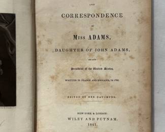 Inside pages of Journal and Correspondence of Miss Adams, Daughter of John Adams, hardcover, published 1841 by Wiley and Putnam
