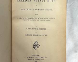 Inside page of First edition of The American Woman's Home by Catherine E. Beecher and Harriet Beecher Stowe, hardcover, 1869