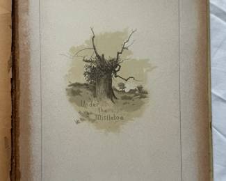 Inside page of Under The Mistletoe by Robert Ellice Mack, illustrated by Lizzie Lawson; hardcover, 1886, lithographed and printed in Germany by Ernest Nister