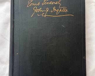 A Collection of the Writings of John James Ingalls, hardcover, 1902