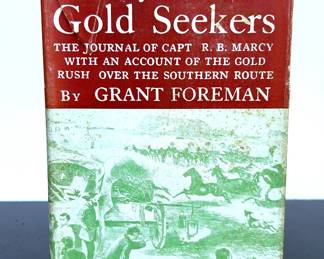 First edition book, Marcy & the Gold Seekers by Grant Foreman