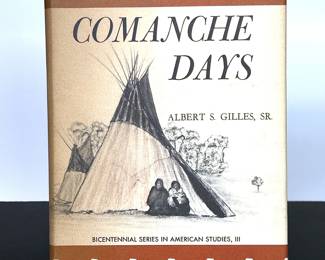 Book 'Comanche Days' by Albert S. Gilles Sr