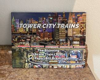 TOWER CITY TRAINS THE STUNNING O SCALE TRAIN LAYOUT OF “PAPA” BILL BRAMLAGE