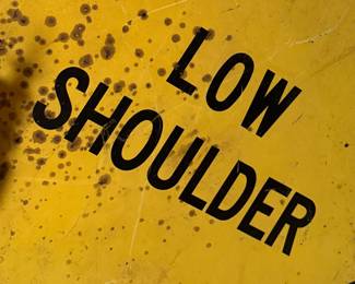Low Shoulder Street Sign