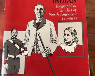 Being and Becoming Indian:  Biographical Studies of North American Frontiers