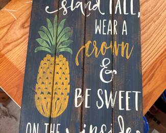 Pineapple motivational wall sign - Wooden slat sign with "Be a Pineapple" inspirational quote and yellow pineapple graphic