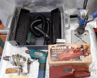 LOT TOOL INCLUDING DREMEL DRILL PRESS, HOOVER HELP MATE AND MORE