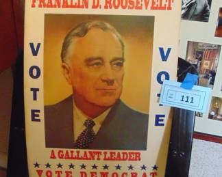 Lot 111 FDR election poster.