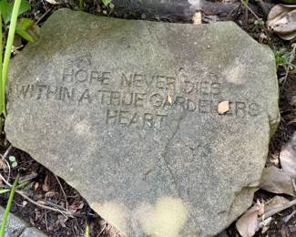 "Hope Never Dies within a True Gardeners Heart" Stepping Stone