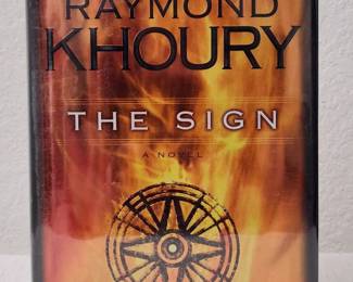 Signed Copy 1st Edition The Sign By Raymond Khoury A Novel
