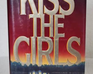 Signed Copy 1st Edition Kiss The Girls By James Patterson