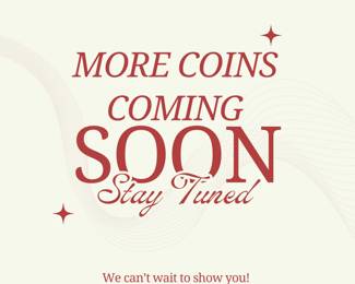 We have more coins coming soon!