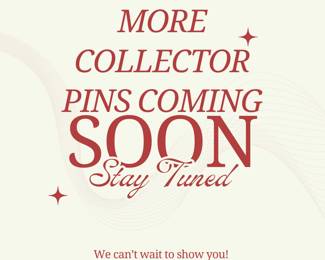 Tons of collectible pins coming soon!