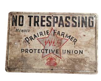 Vintage Metal No Trespassing Sign Prairie Farmer