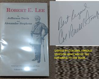Robert E Lee Confederate General rare book 1000 copies published by Hill College in Hillsboro Texas signed by Col Harold B Simpson