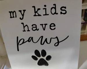 My kids have Paws metal plaque with stand, decorative item.