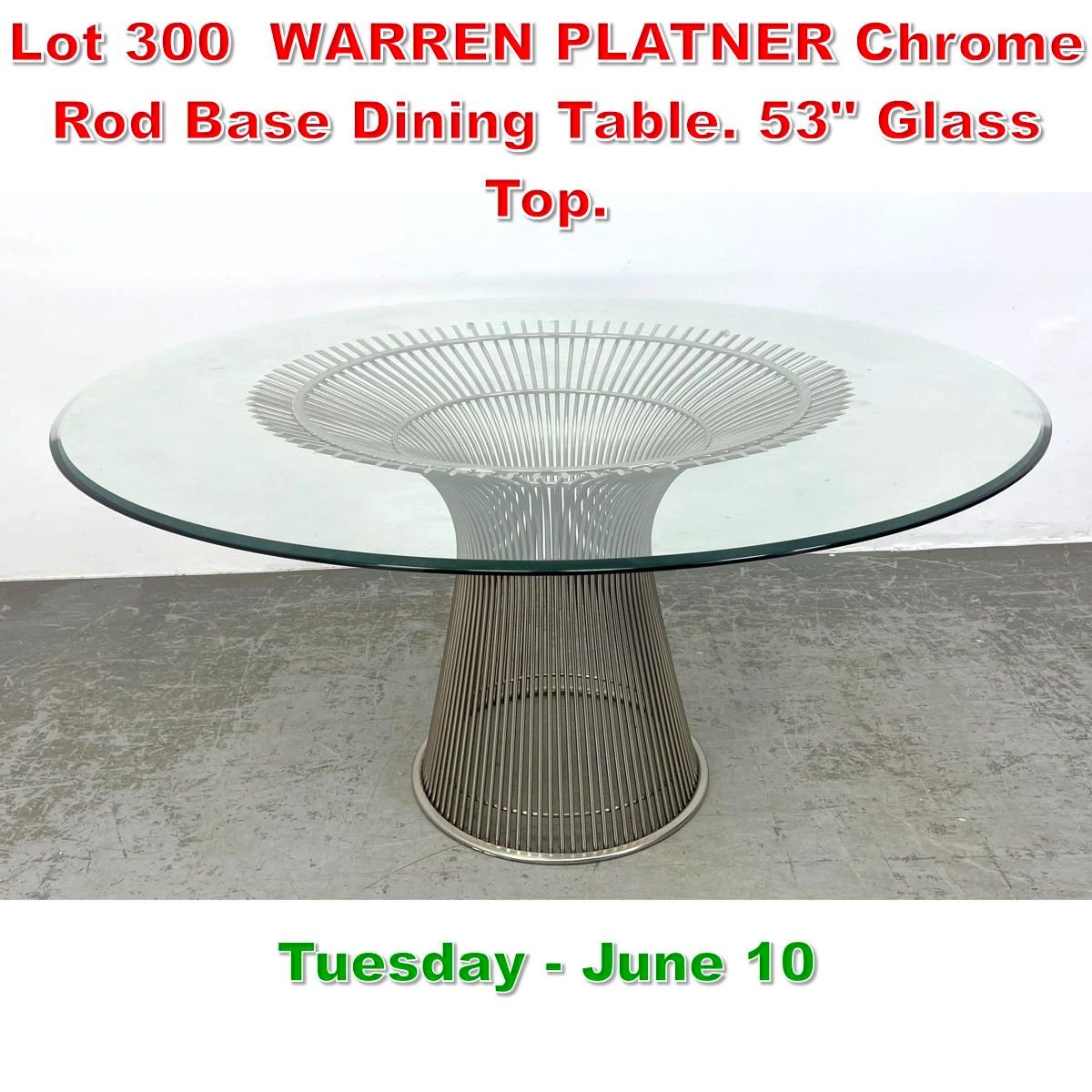 Lot 300 WARREN PLATNER Chrome Rod Base Dining Table. 53 Glass Top.