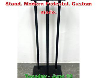Lot 378 Heavy Iron Three Leg Stand. Modern Pedestal. Custom made. 