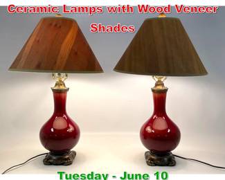 Lot 789 Pair of Ox Blood Glaze Ceramic Lamps with Wood Veneer Shades
