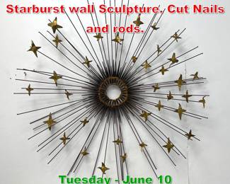 Lot 485 Mid Century Modern Starburst wall Sculpture. Cut Nails and rods.